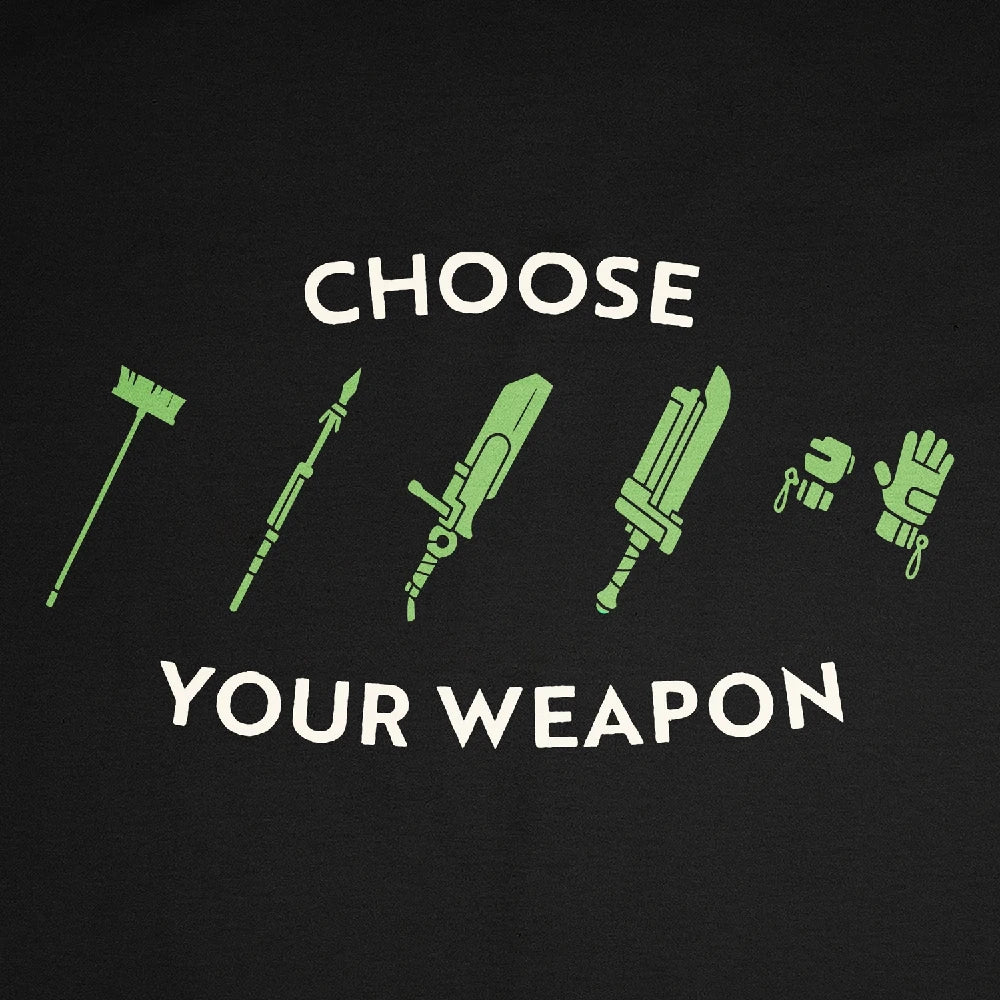 Choose Your Weapon T-shirt